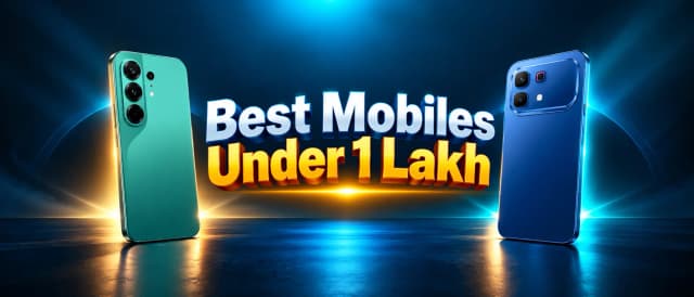 Best Mobiles Under 1 Lakh in Pakistan